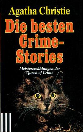 Die besten Crime-Stories.: Meistererzählungen der Queen of Crime