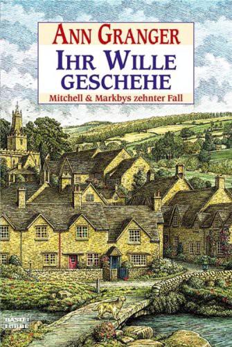 Ihr Wille Geschehe: Mitchell& Markbys Zehnter Fall
