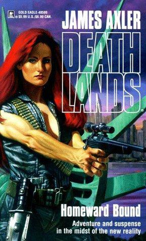 Deathlands 05 - Homeward Bound