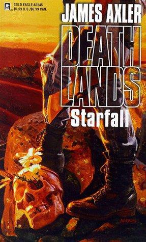 Deathlands 45 - Starfall