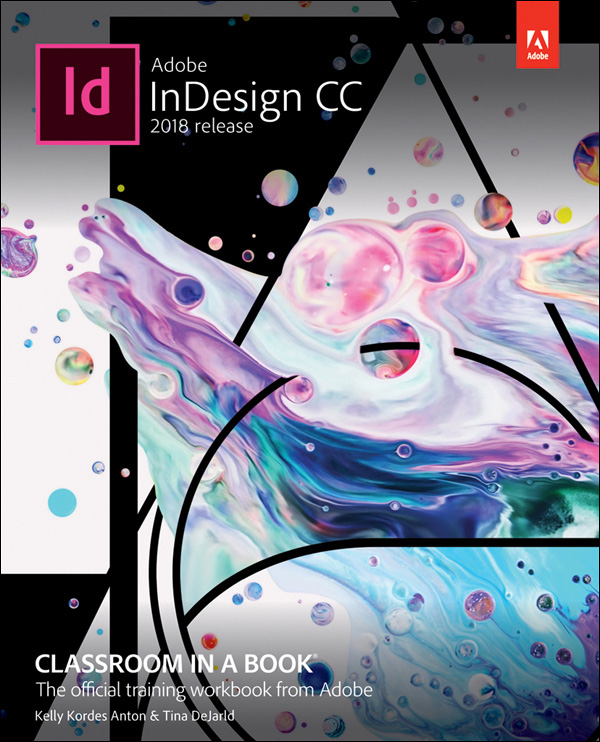 Adobe InDesign CC Classroom in a Book®, 2018 Release
