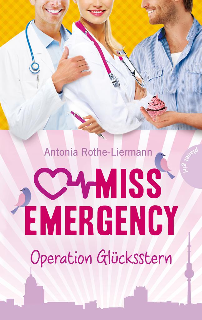 Miss Emergency, Band 4: Miss Emergency , Operation Glücksstern