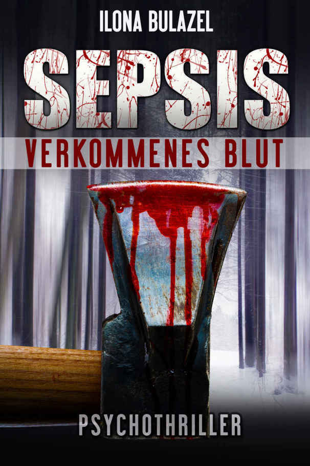 Sepsis – Verkommenes Blut: