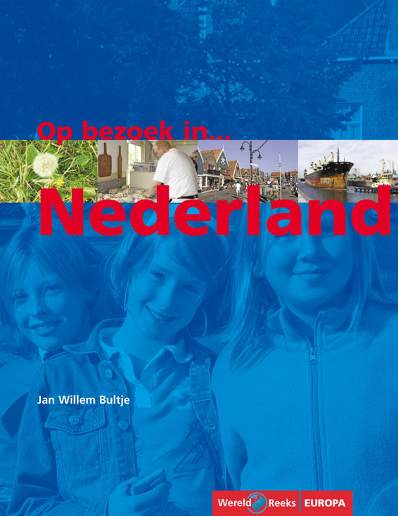 Wereldreeks Europa 02 - Op Bezoek in Nederland
