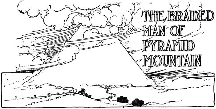 Image i122.jpg: THE BRAIDED MAN OF PYRAMID MOUNTAIN