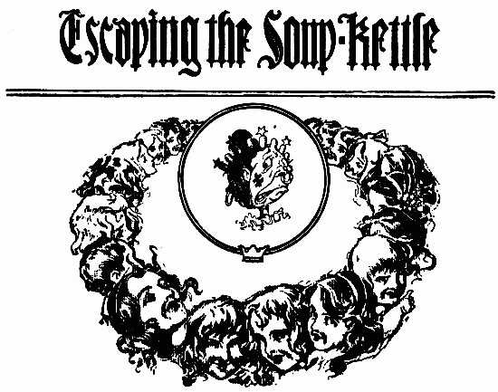 Image i112.jpg: Escaping the Soup-kettle