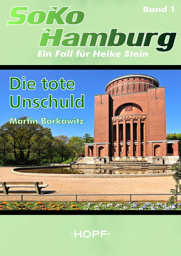 FreeBook Die tote Unschuld - Soko Hamburg Bd 1
