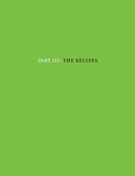 PART III: THE RECIPES