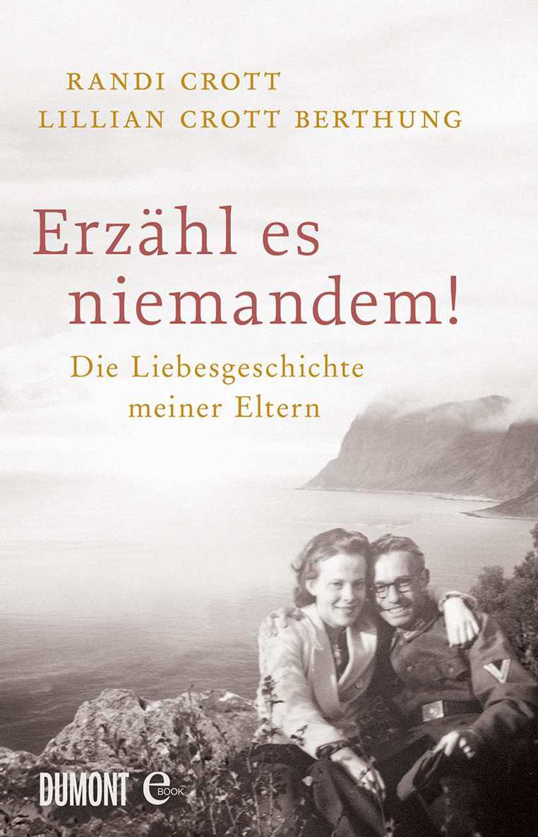 Erzähl es niemandem!: Die Liebesgeschichte meiner Eltern