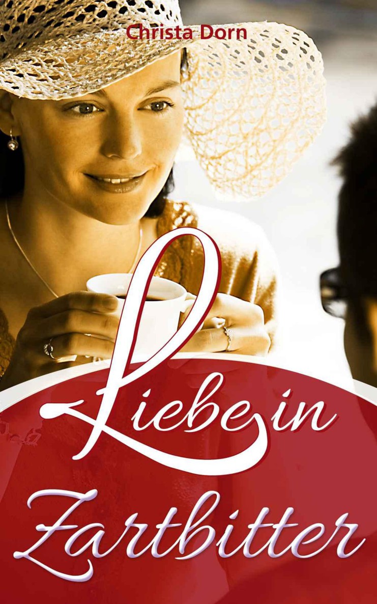 Liebe in Zartbitter