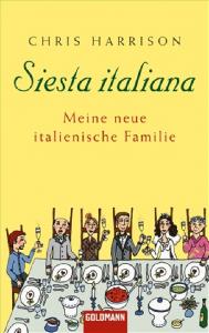 Siesta italiana: Meine neue italienische Familie
