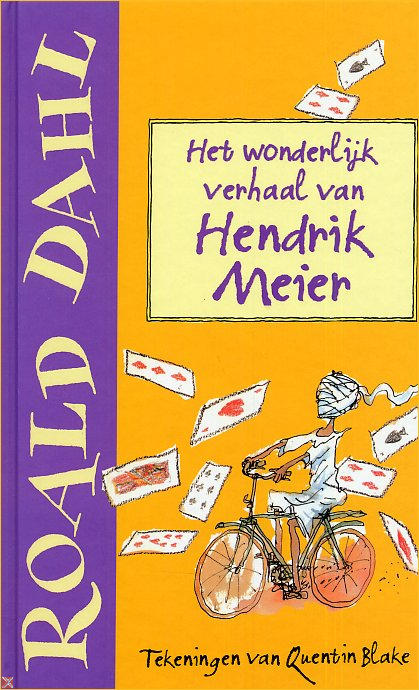 Het wonderlijke verhaal van Hendrik Meier
