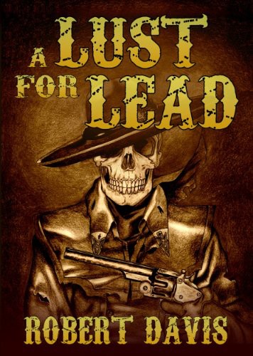 A Lust for Lead