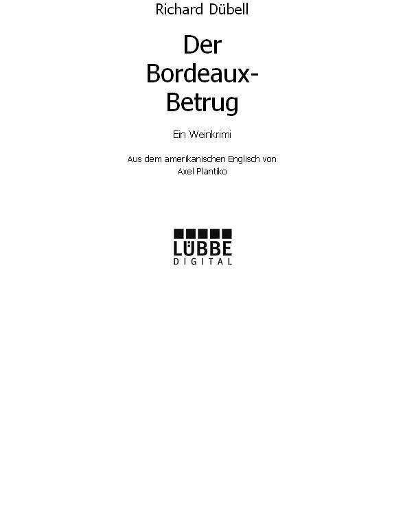 Der Bordeaux-Betrug - Der Bordeaux-Betrug - The Bordeaux Betrayal