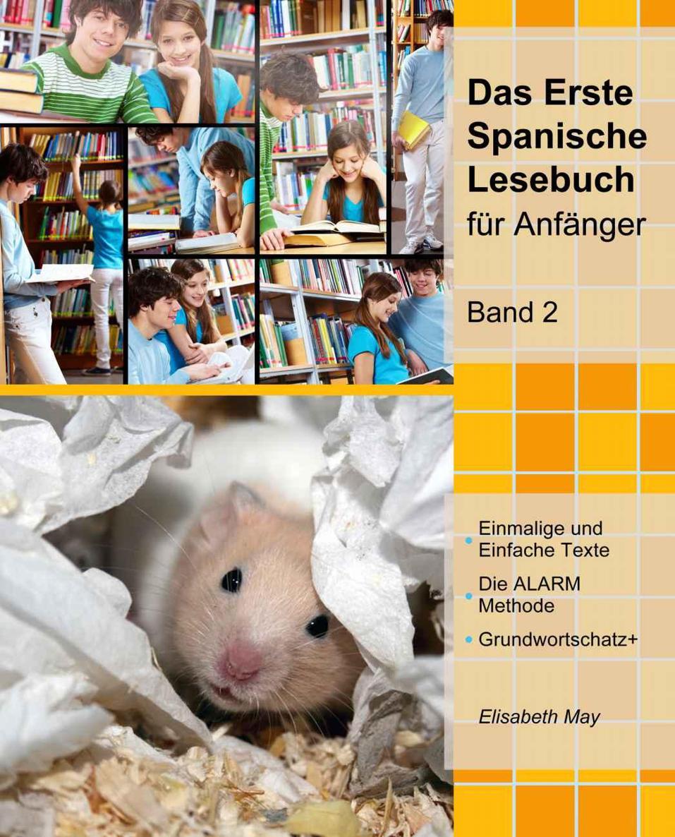 Das Erste Spanische Lesebuch für Anfänger Band 2