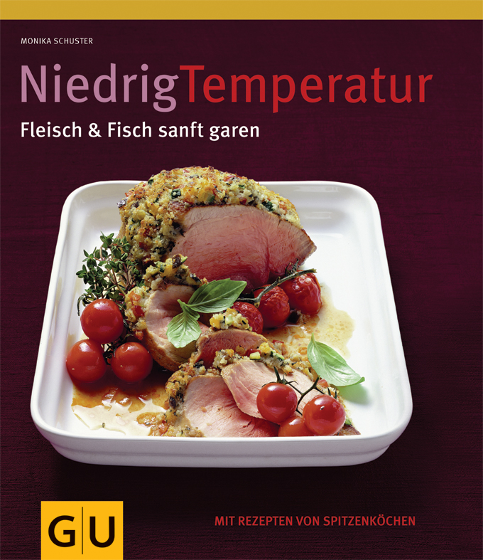 NiedrigTemperatur - Fleisch & Fisch sanft garen