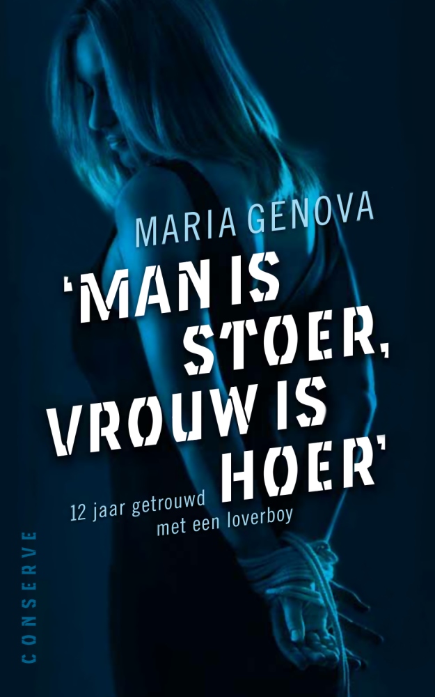 Man is stoer, Vrouw is hoer