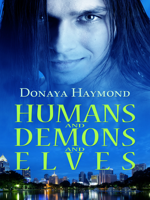 Humans and Demons and Elves