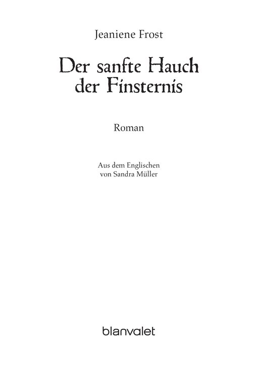 Der sanfte Hauch der Finsternis - Frost, J: Der sanfte Hauch der Finsternis - Destined for an early Grave