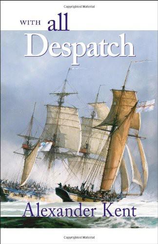 Bolitho #10 - With All Despatch