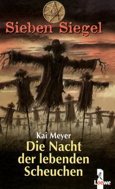 Sieben Siegel 06 - Die Nacht der lebenden Scheuchen