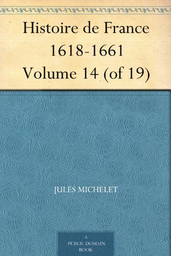 Histoire De France 1618-1661 Volume 14