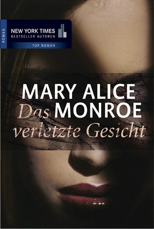 Das verletzte Gesicht