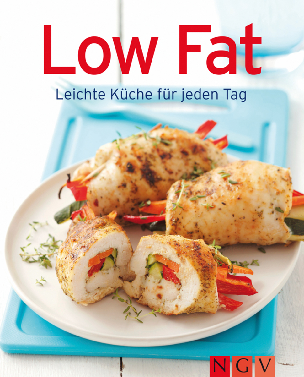 Low Fat - leichte Kueche für jeden Tag