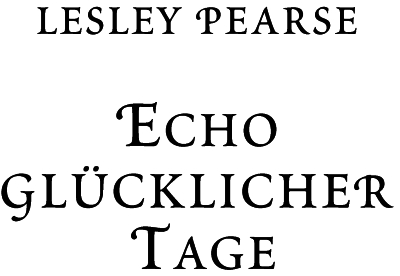 Echo glücklicher Tage