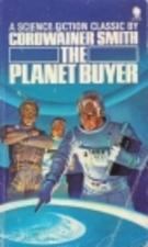 The planet buyer, a science fiction novel