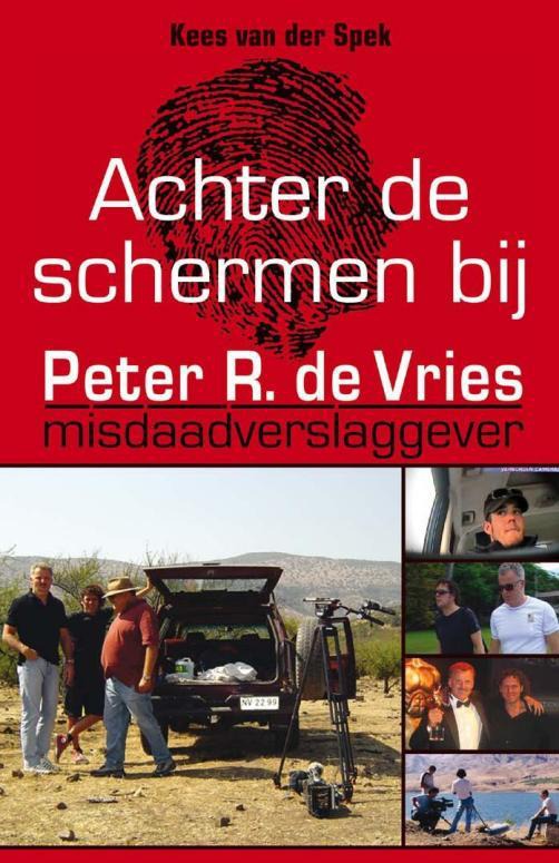 Achter de schermen bij Peter R. de Vries