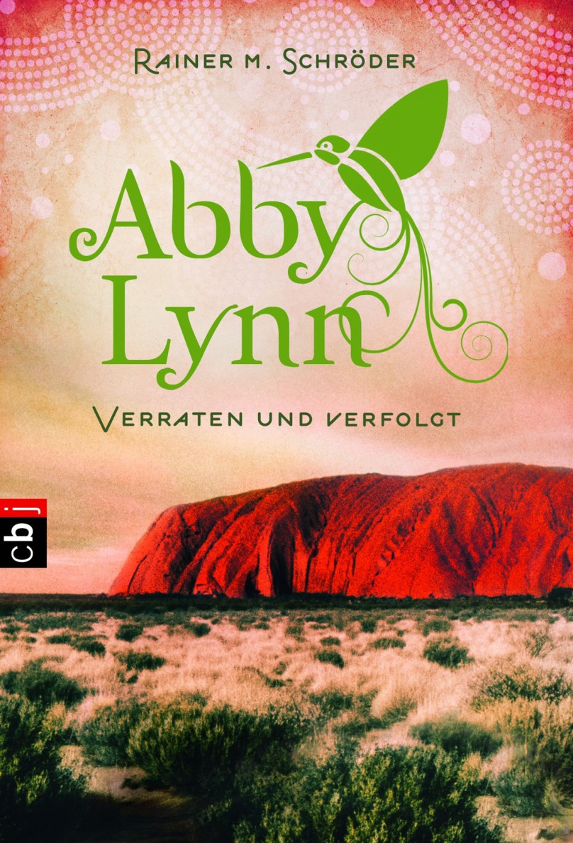 Abby Lynn - 03 - Verraten und verfolgt