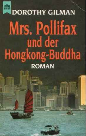 MRS. POLLIFAX UND DER HONGKONGBUDDHA. Ein heiterer Roman