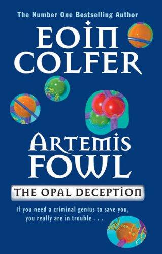 Artemis Fowl. The Opal Deception