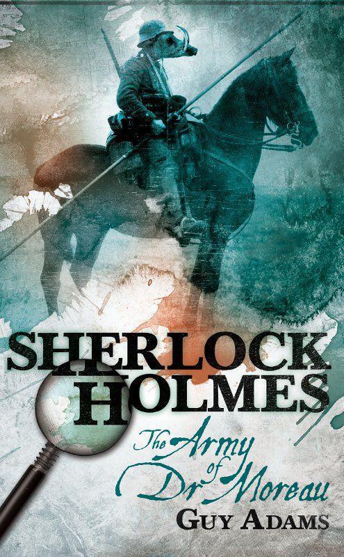 Sherlock Holmes: The Army of Doctor Moreau