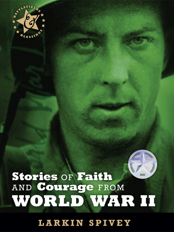 Stories of Faith and Courage from World War II