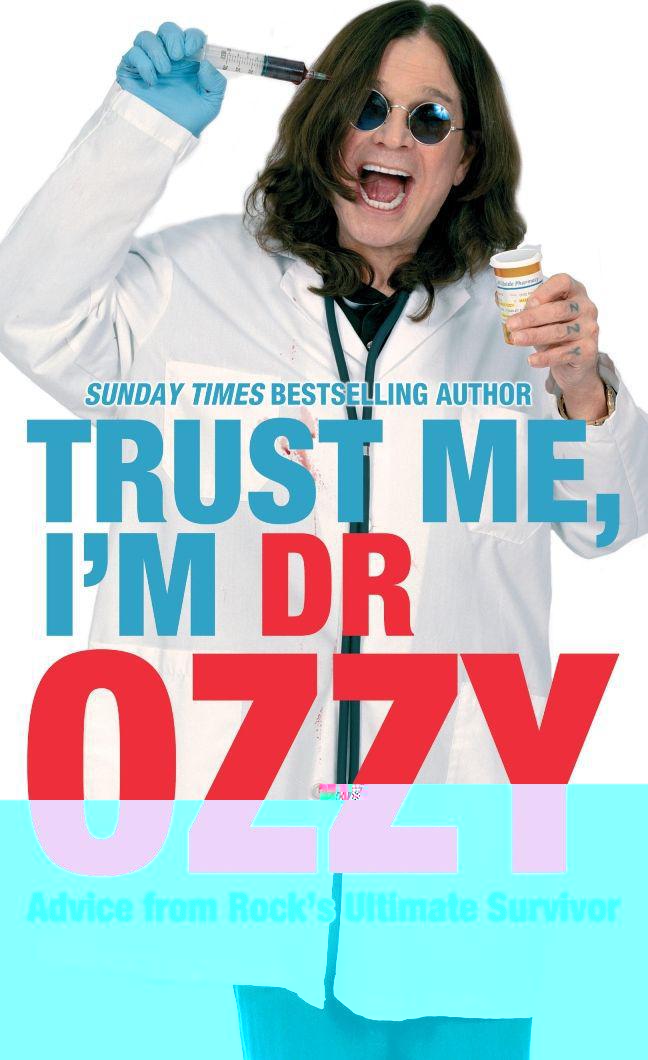 Trust Me I’m Dr. Ozzy