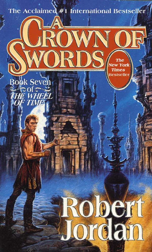 Wheel of Time • 07 • A Crown of Swords