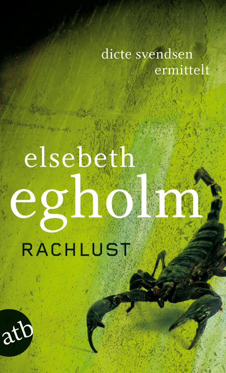 Rachlust - Dicte Svendsen ermittelt