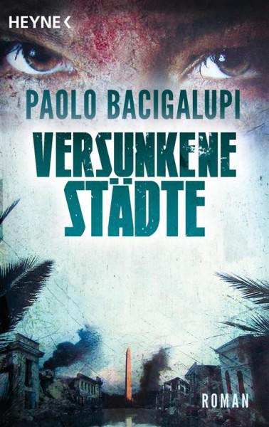 Paolo Bacigalupi - Versunkene Staedte