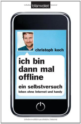 Ich bin dann mal offline