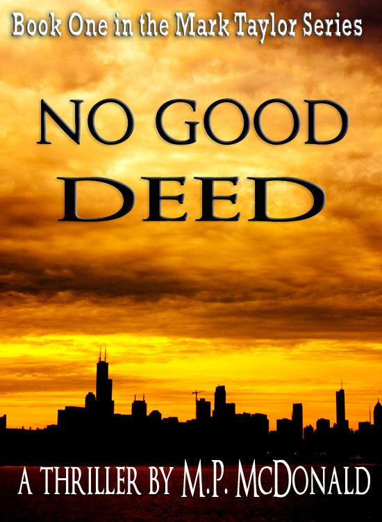 No Good Deed: Book One of the Mark Taylor Series