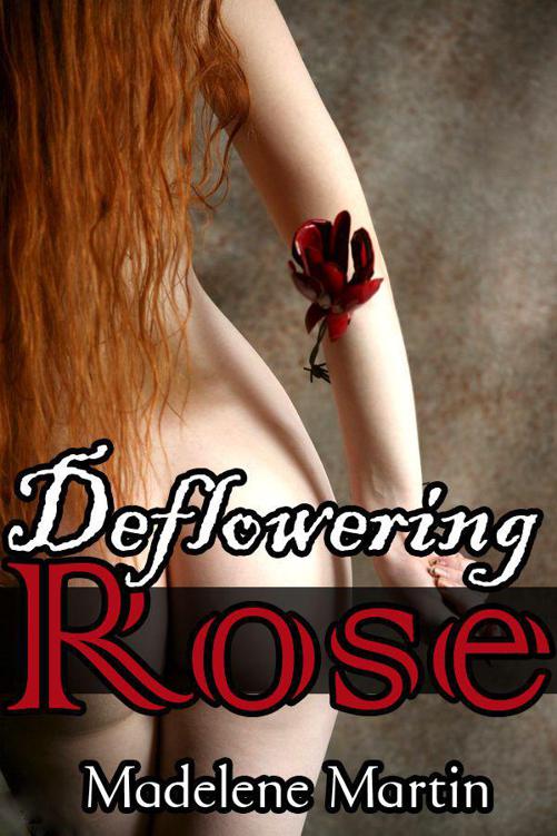 Deflowering Rose