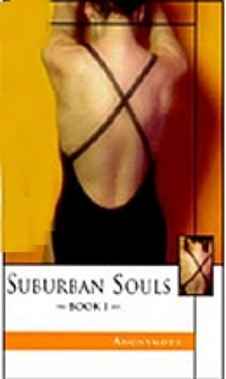 Suburban Souls, Book I