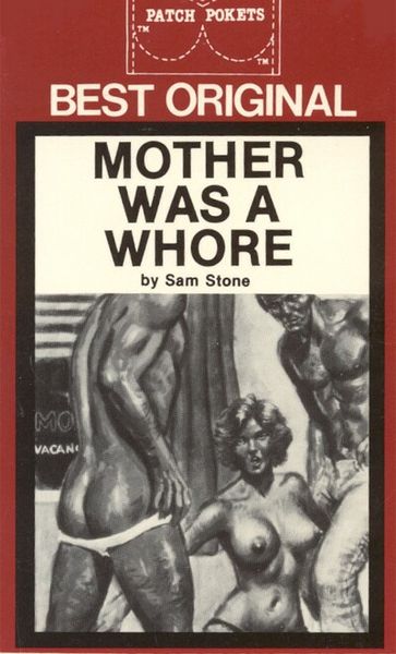 Mother was a whore